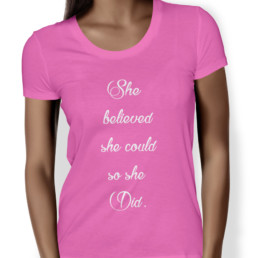 She Believed She Could So She Did T-Shirt